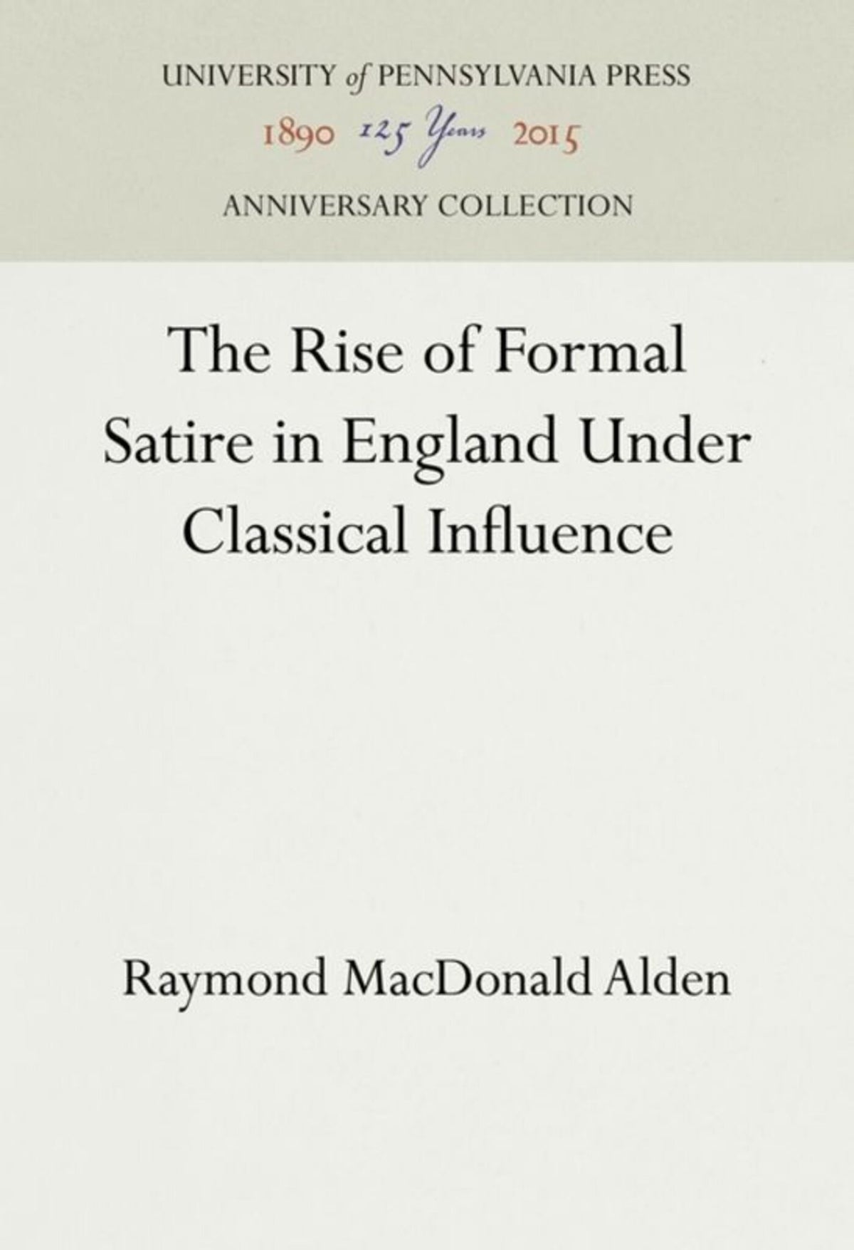 The Rise of Formal Satire in England Under Classical Influence