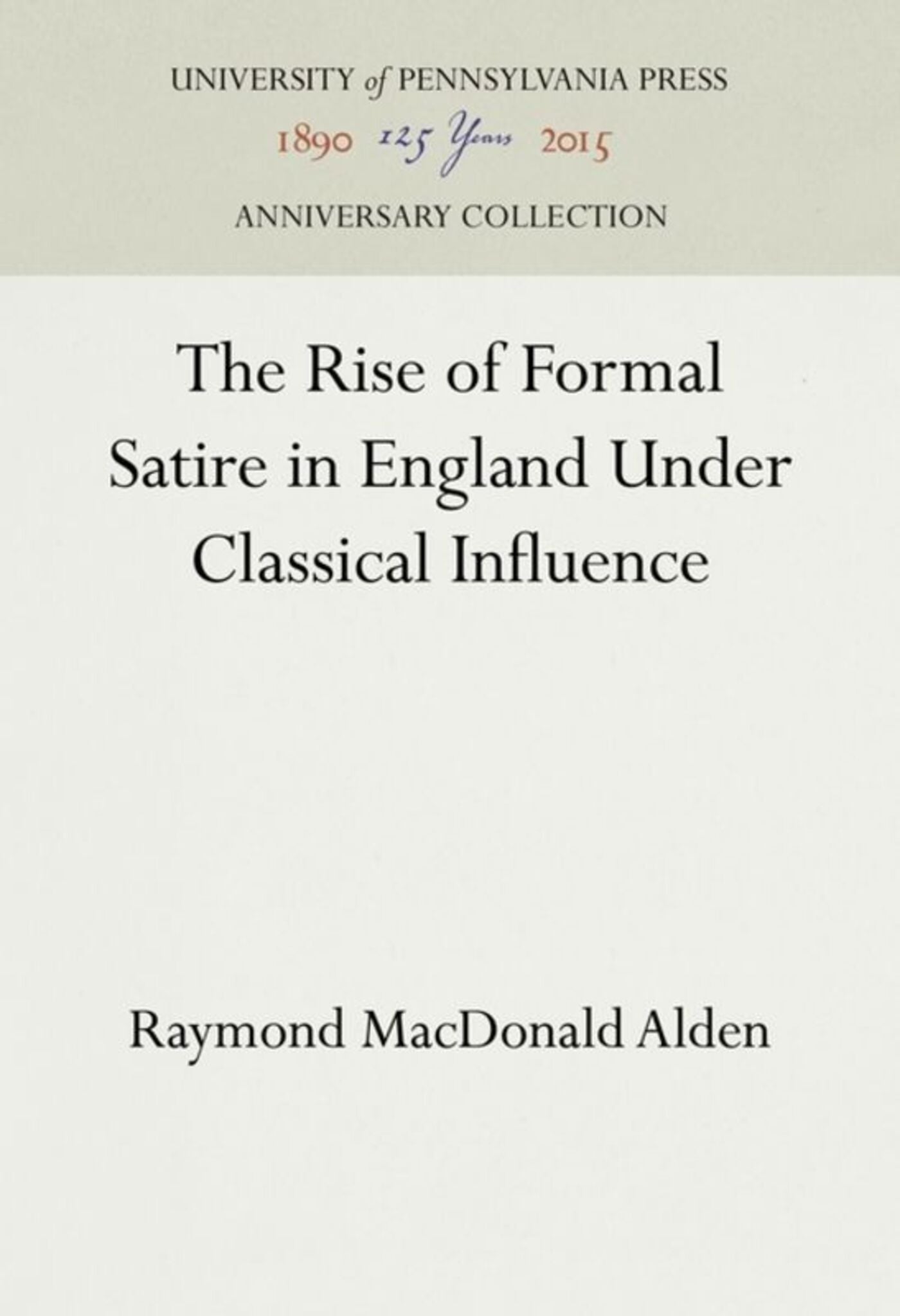The Rise of Formal Satire in England Under Classical Influence