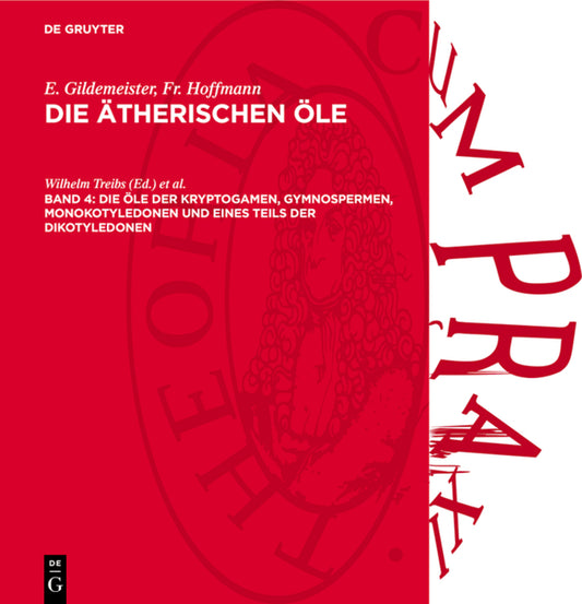 Die Öle der Kryptogamen, Gymnospermen, Monokotyledonen und eines Teils der Dikotyledonen