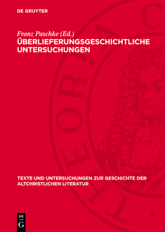 Überlieferungsgeschichtliche Untersuchungen