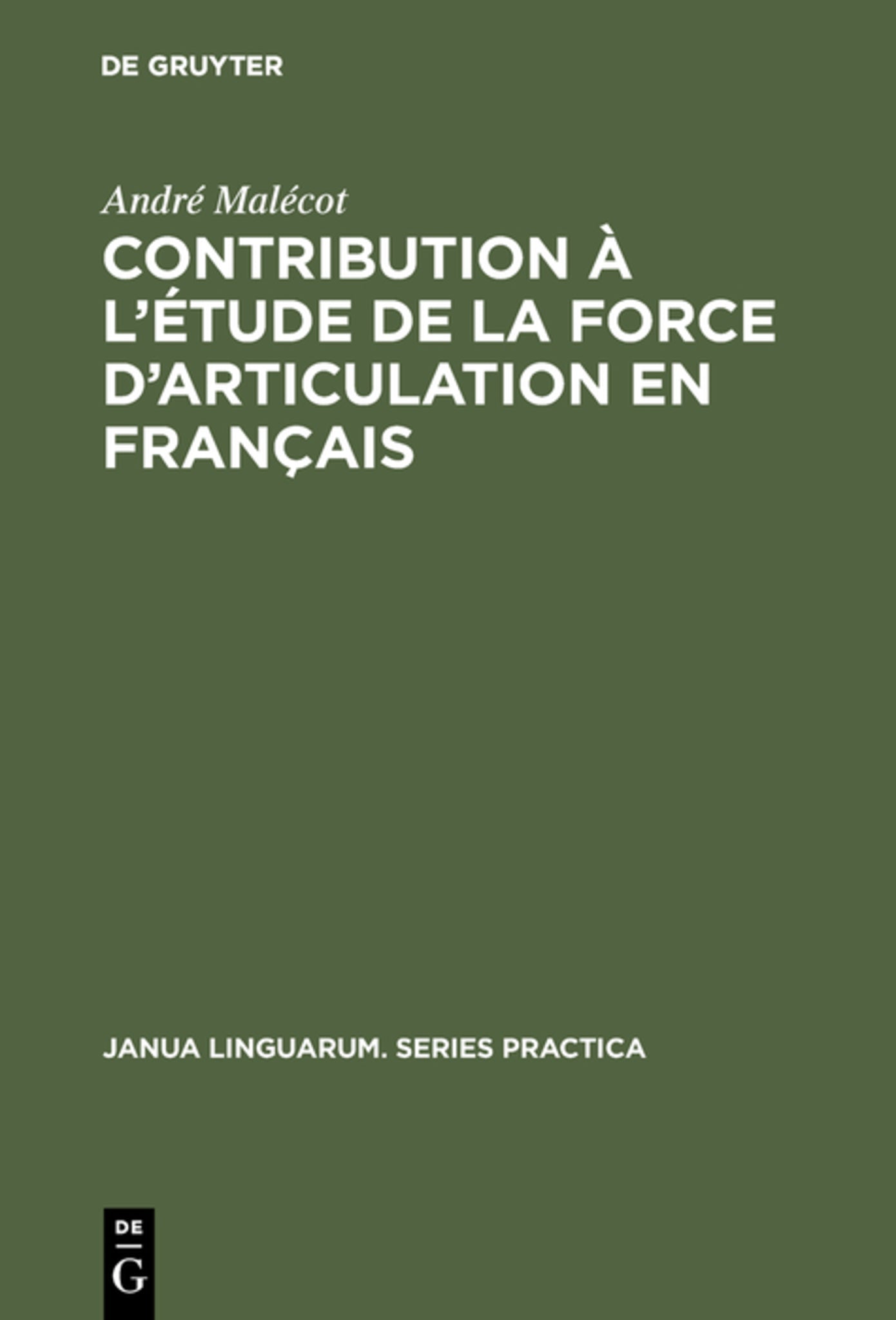 Contribution à l'étude de la force d'articulation en français