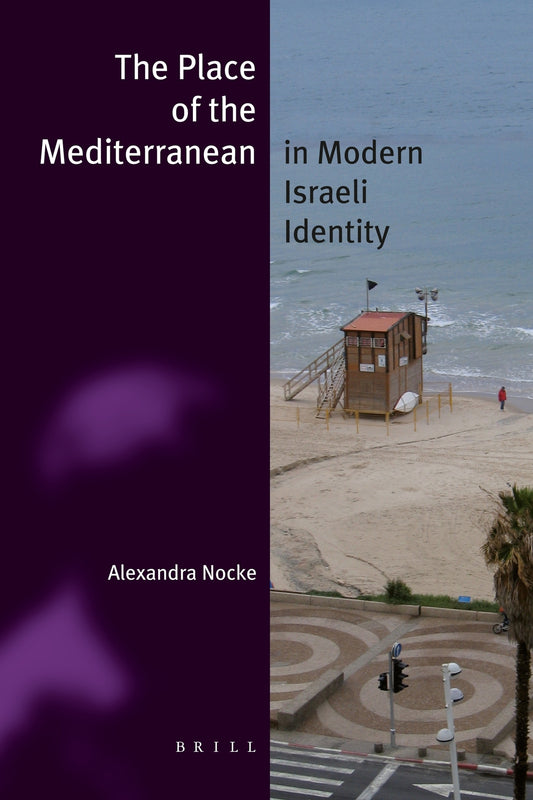 The Place of the Mediterranean in Modern Israeli Identity