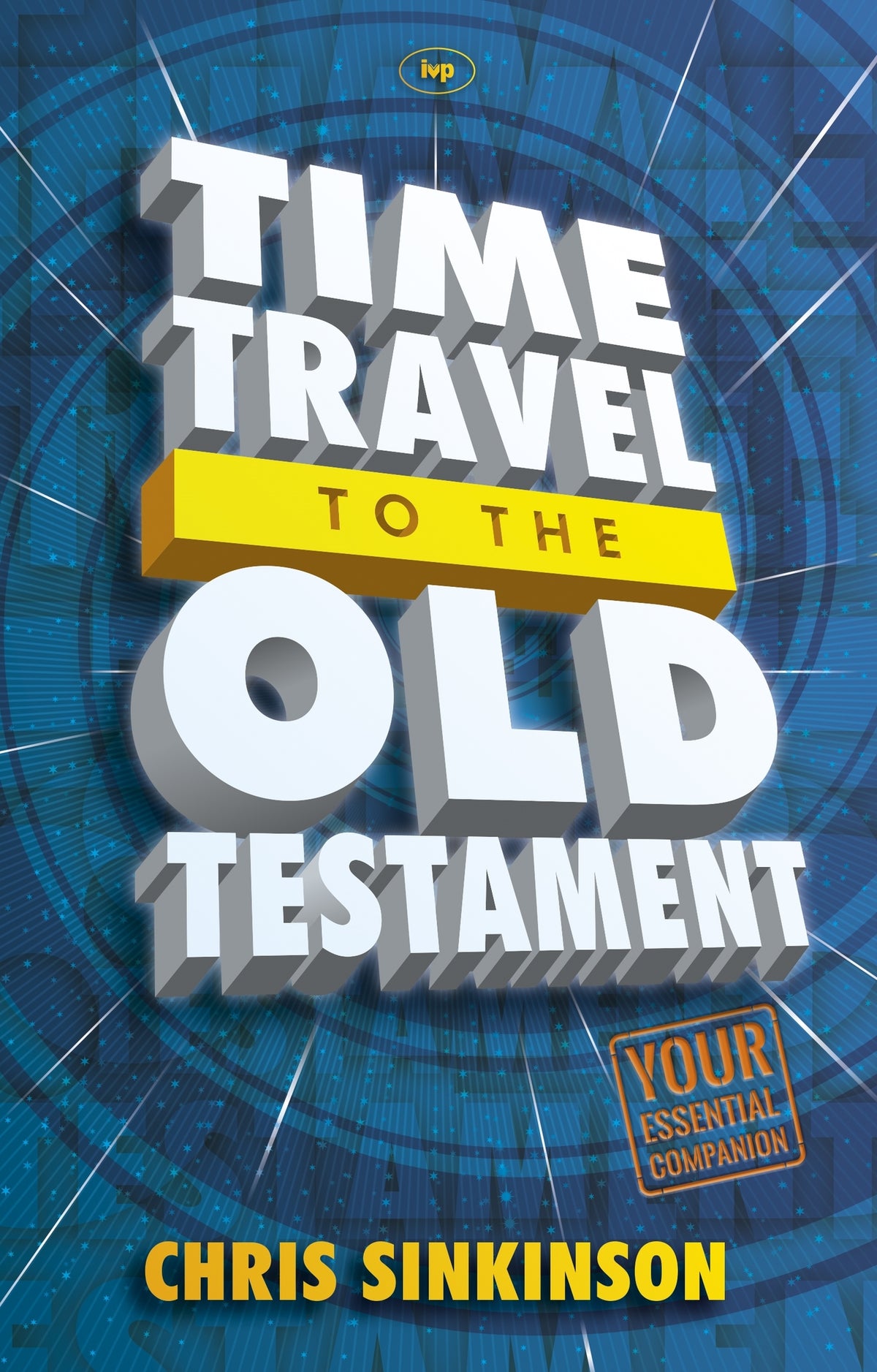 Cover image for Time Travel to the Old Testament ISBN 9781844749041