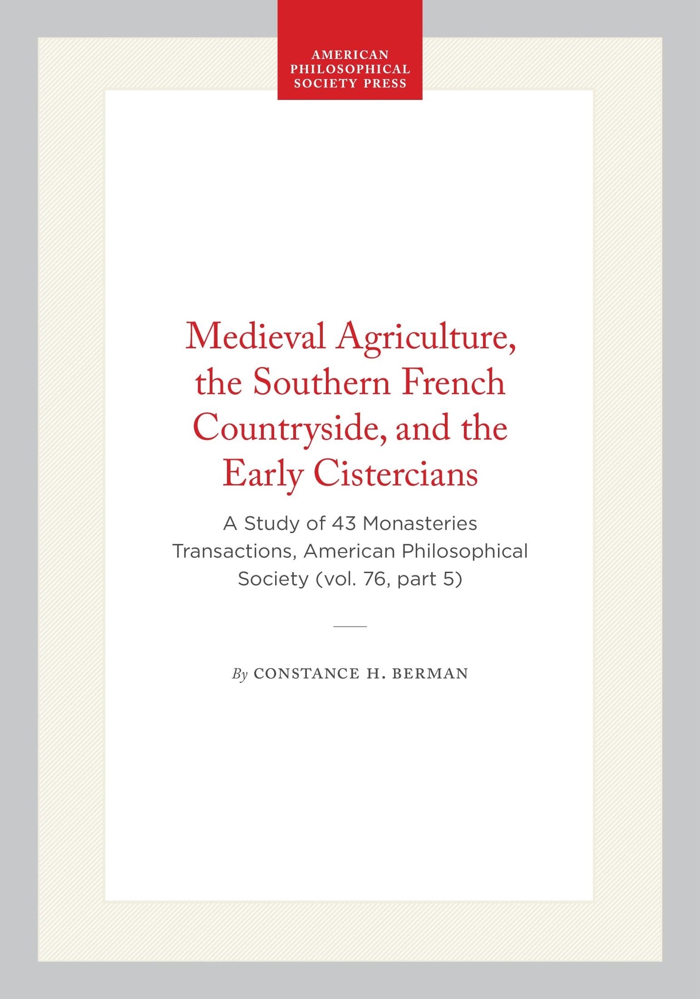 Medieval Agriculture, the Southern French Countryside, and the Early Cistercians