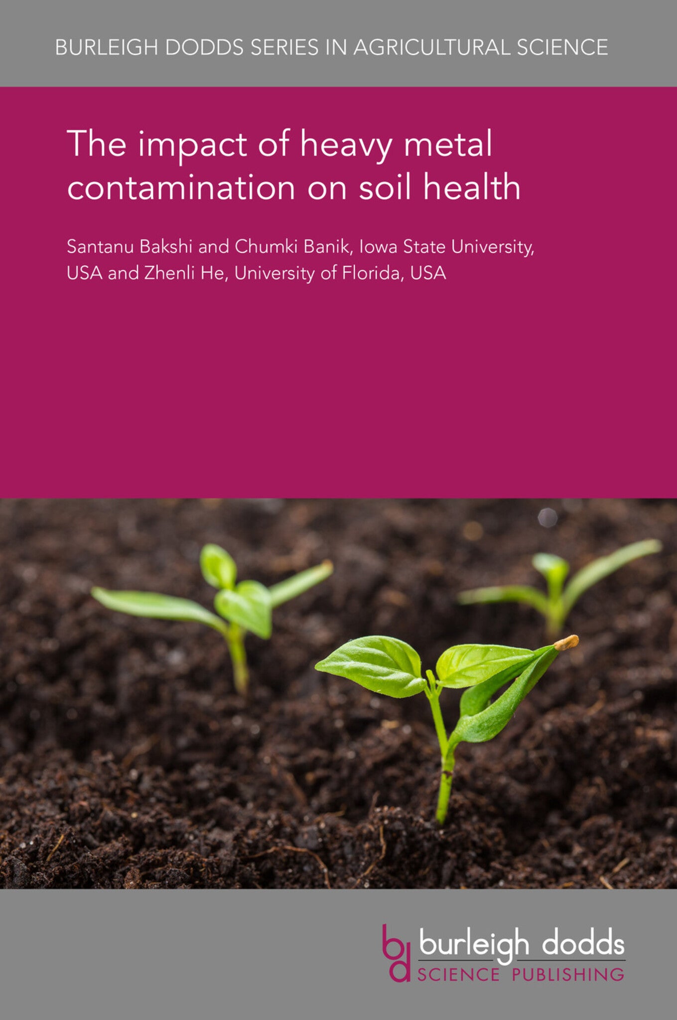 Cover image for The impact of heavy metal contamination on soil health ISBN 9781786764065