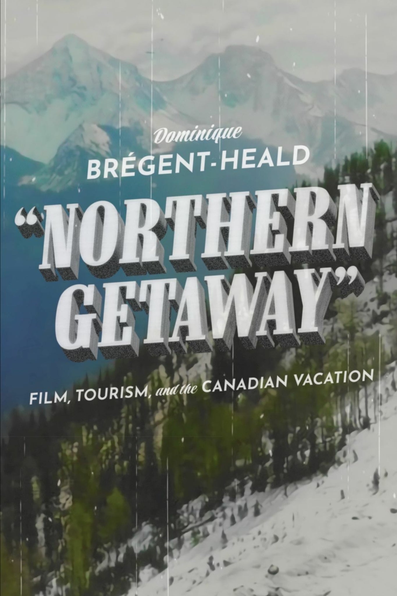 Cover image for Northern Getaway ISBN 9780228013938