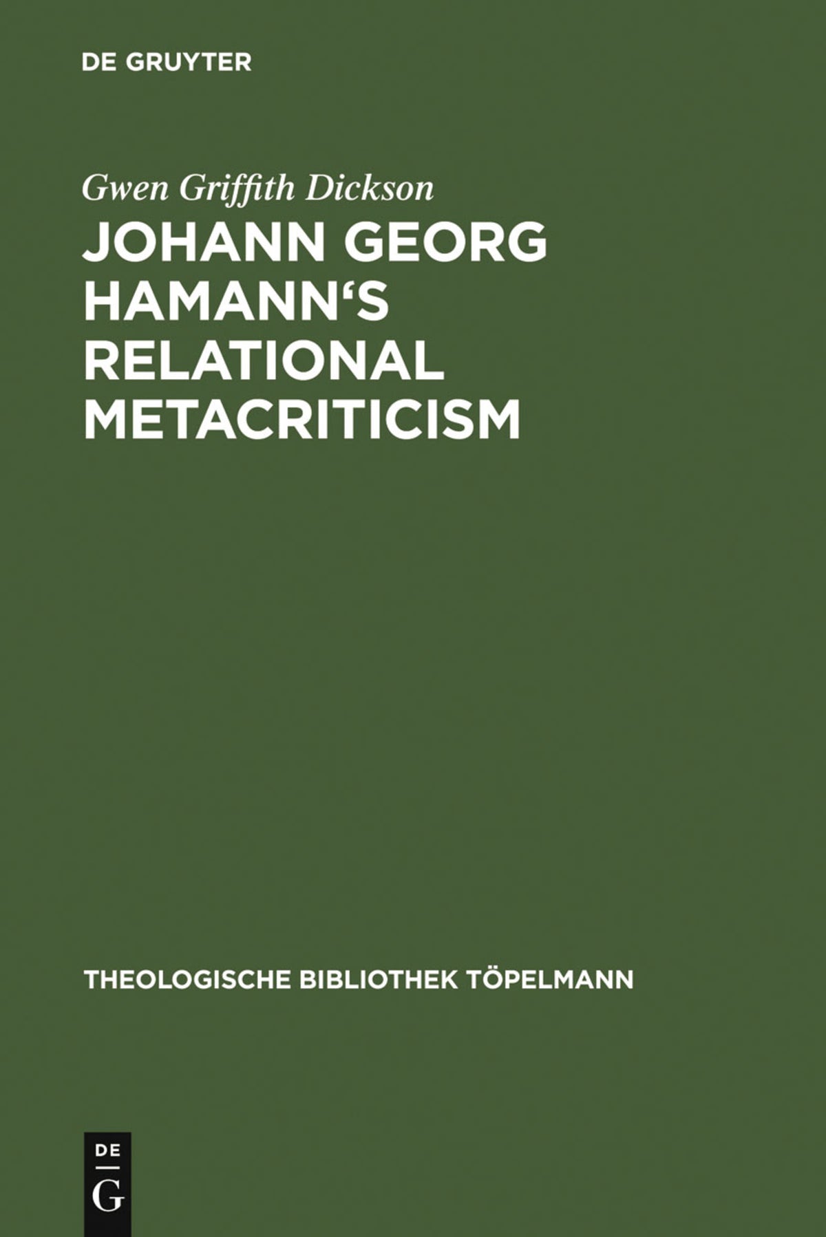Cover image for Johann Georg Hamann's Relational Metacriticism ISBN 9783110144376