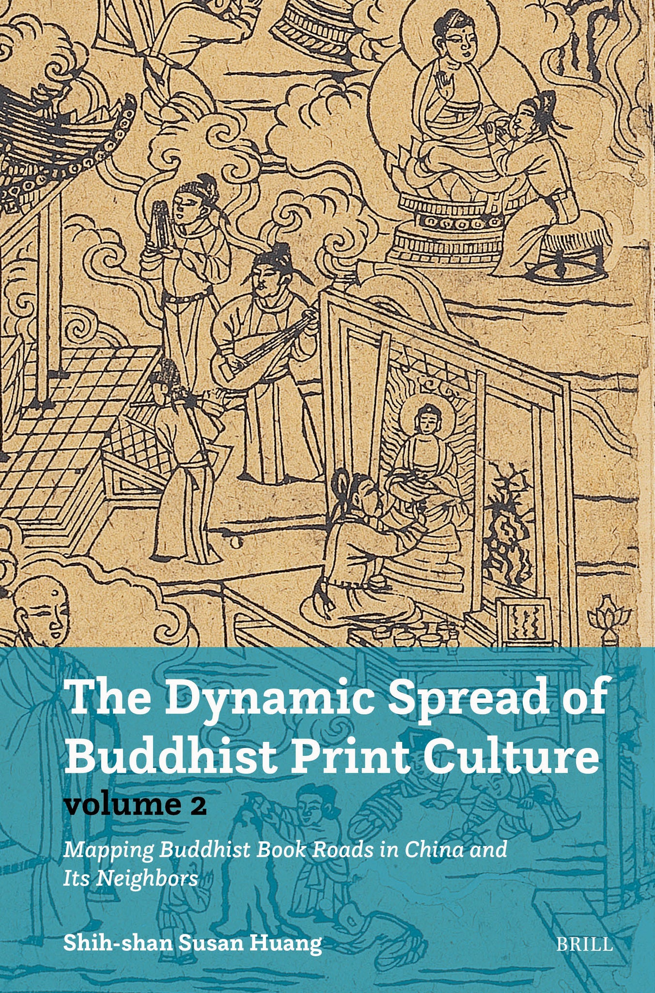 The Dynamic Spread of Buddhist Print Culture (Vol. 2)