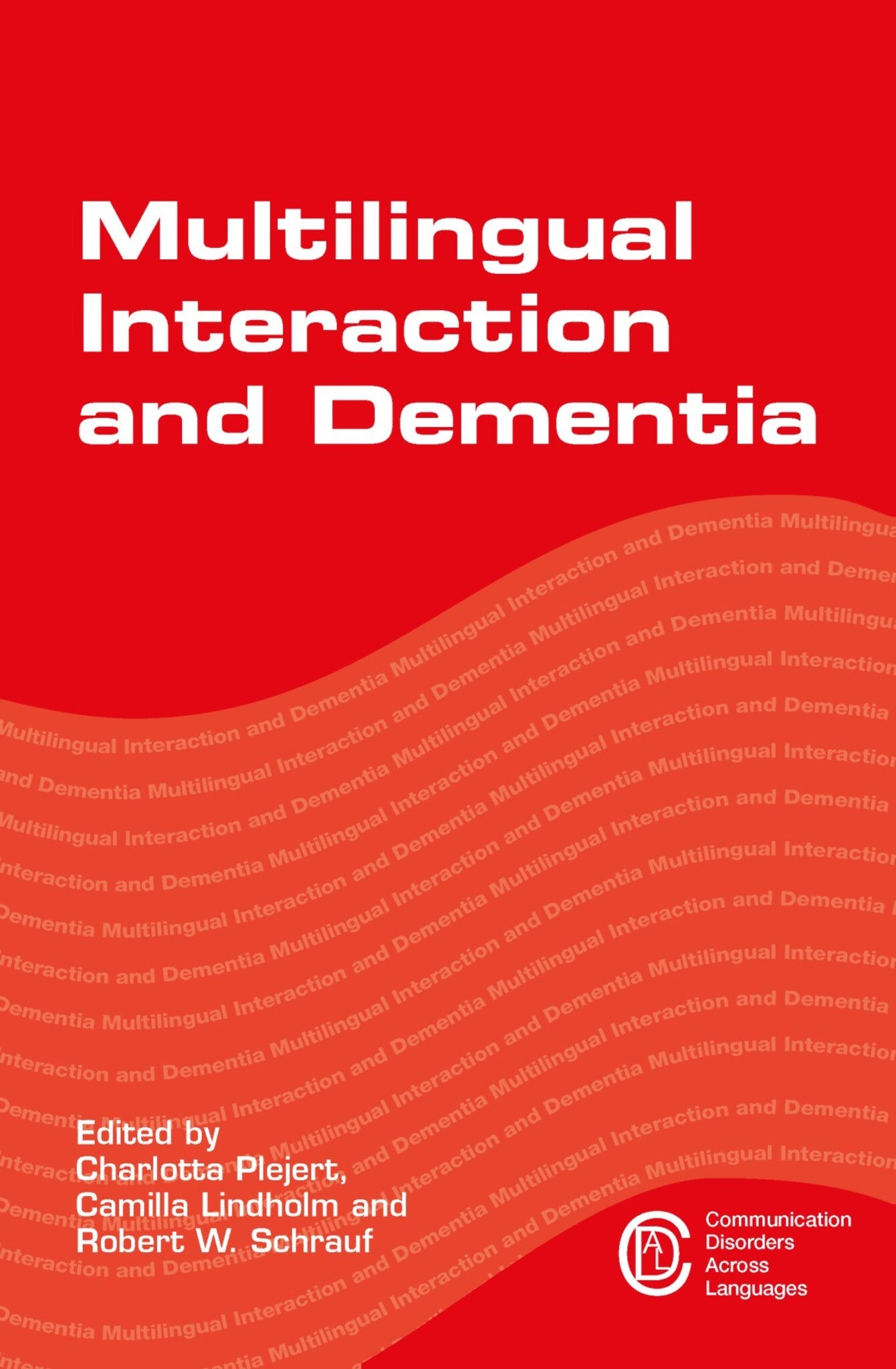 Cover image for Multilingual Interaction and Dementia ISBN 9781783097661
