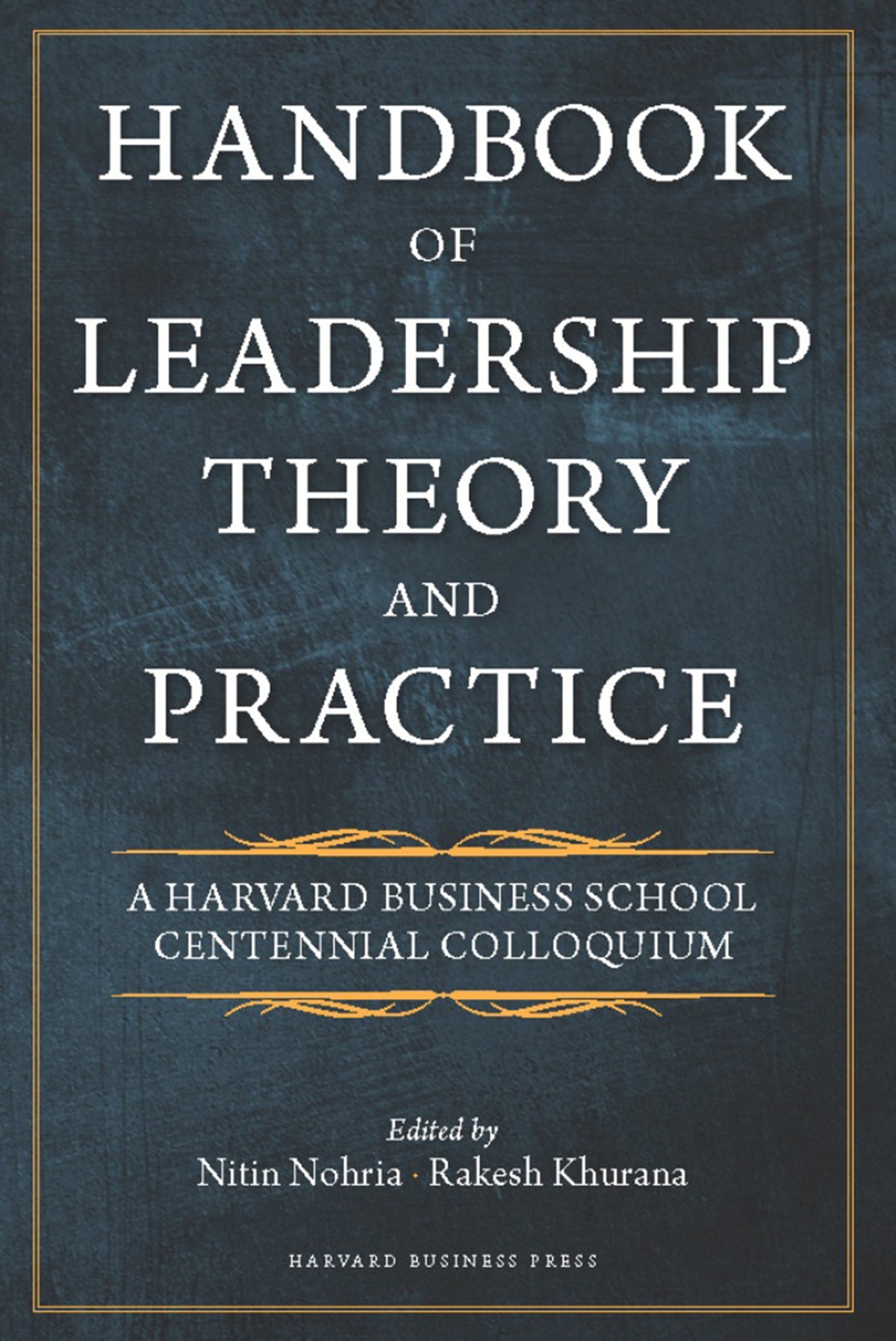 Cover image for Handbook of Leadership Theory and Practice ISBN 9781422138793