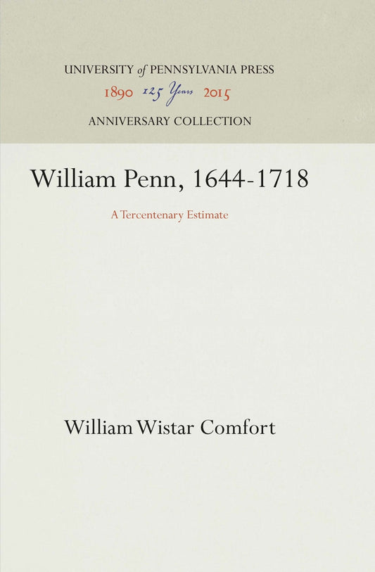 William Penn, 1644-1718