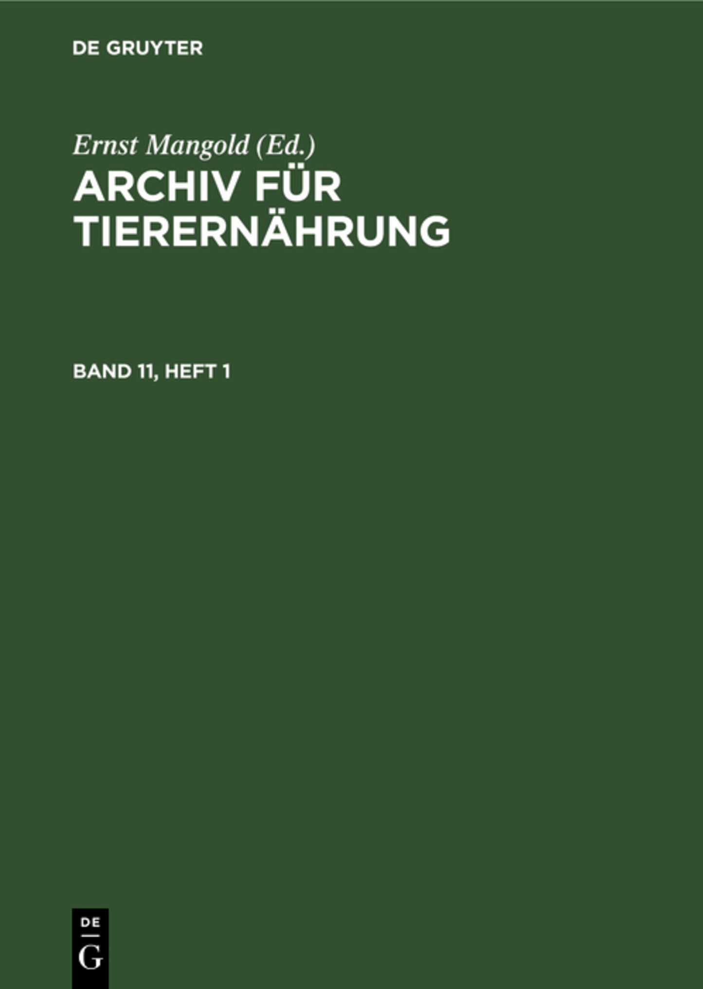 Archiv für Tierernährung. Band 11, Heft 1
