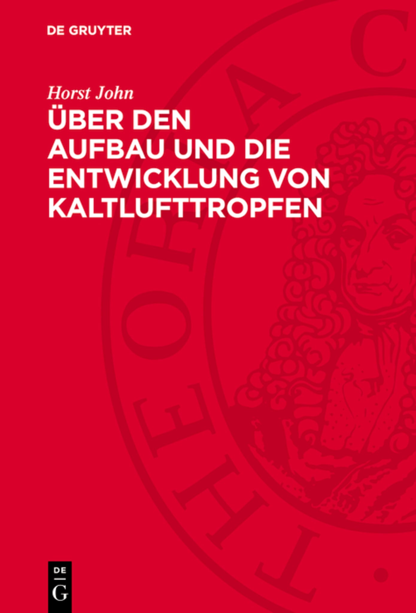 Über den Aufbau und die Entwicklung von Kaltlufttropfen