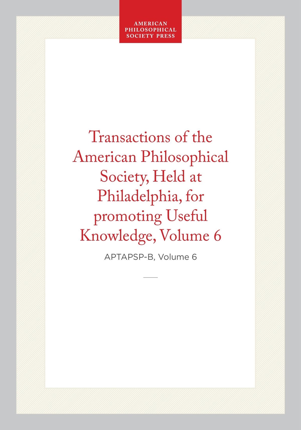 Transactions of the American Philosophical Society, Vol 6, 1839