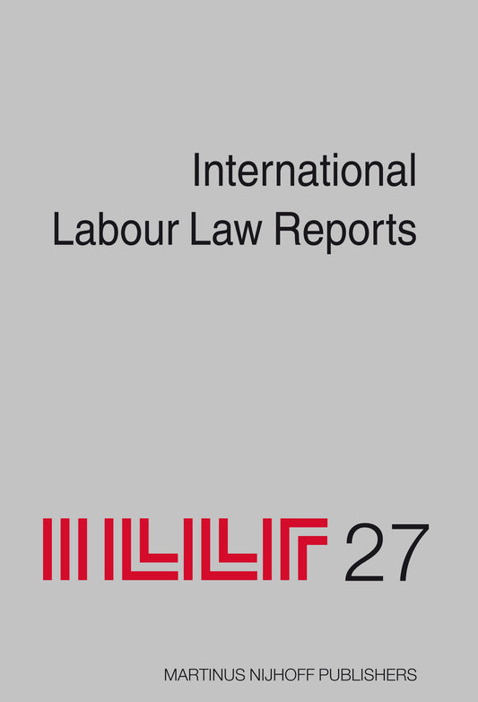 International Labour Law Reports, Volume 27