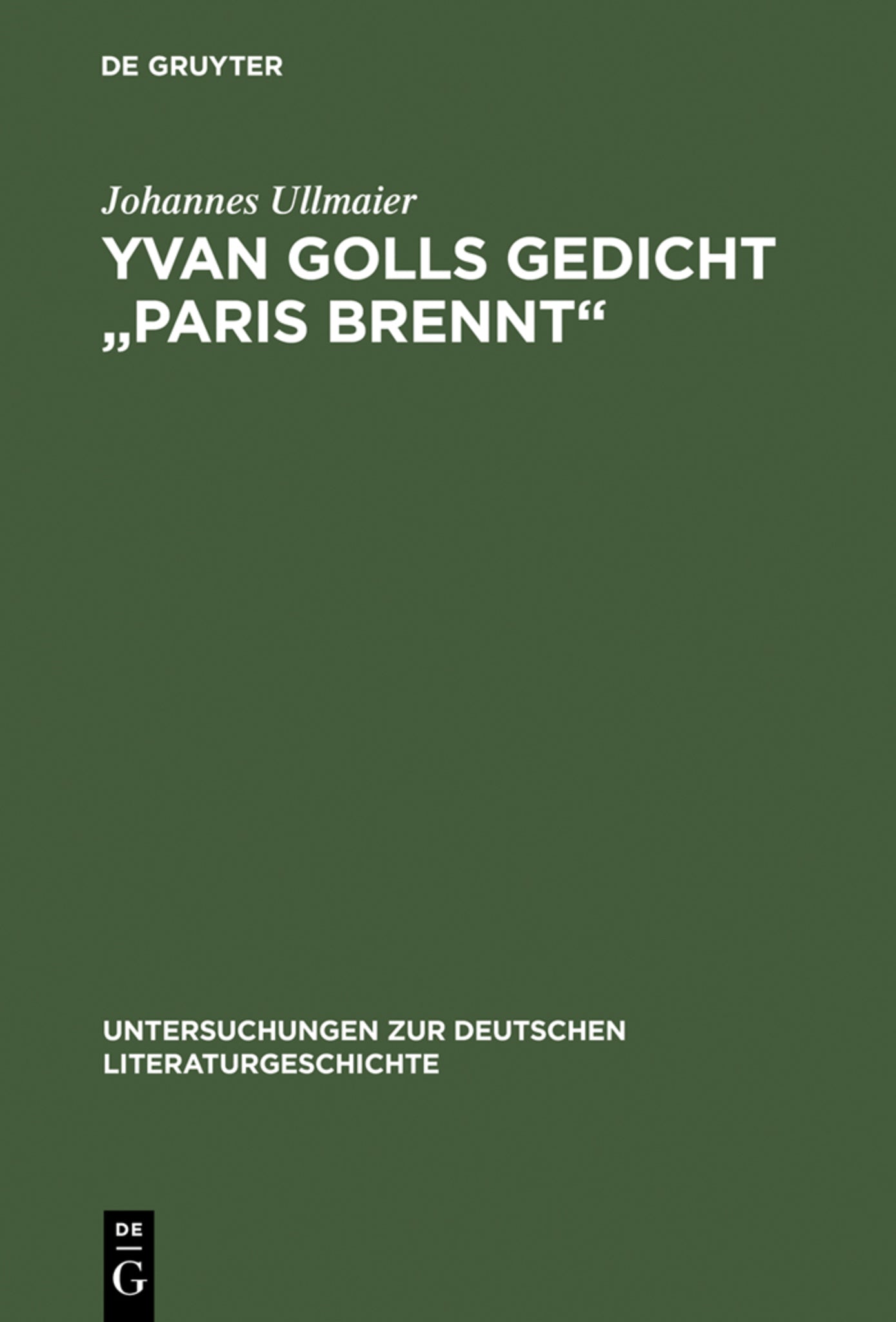 Yvan Golls Gedicht "Paris brennt"