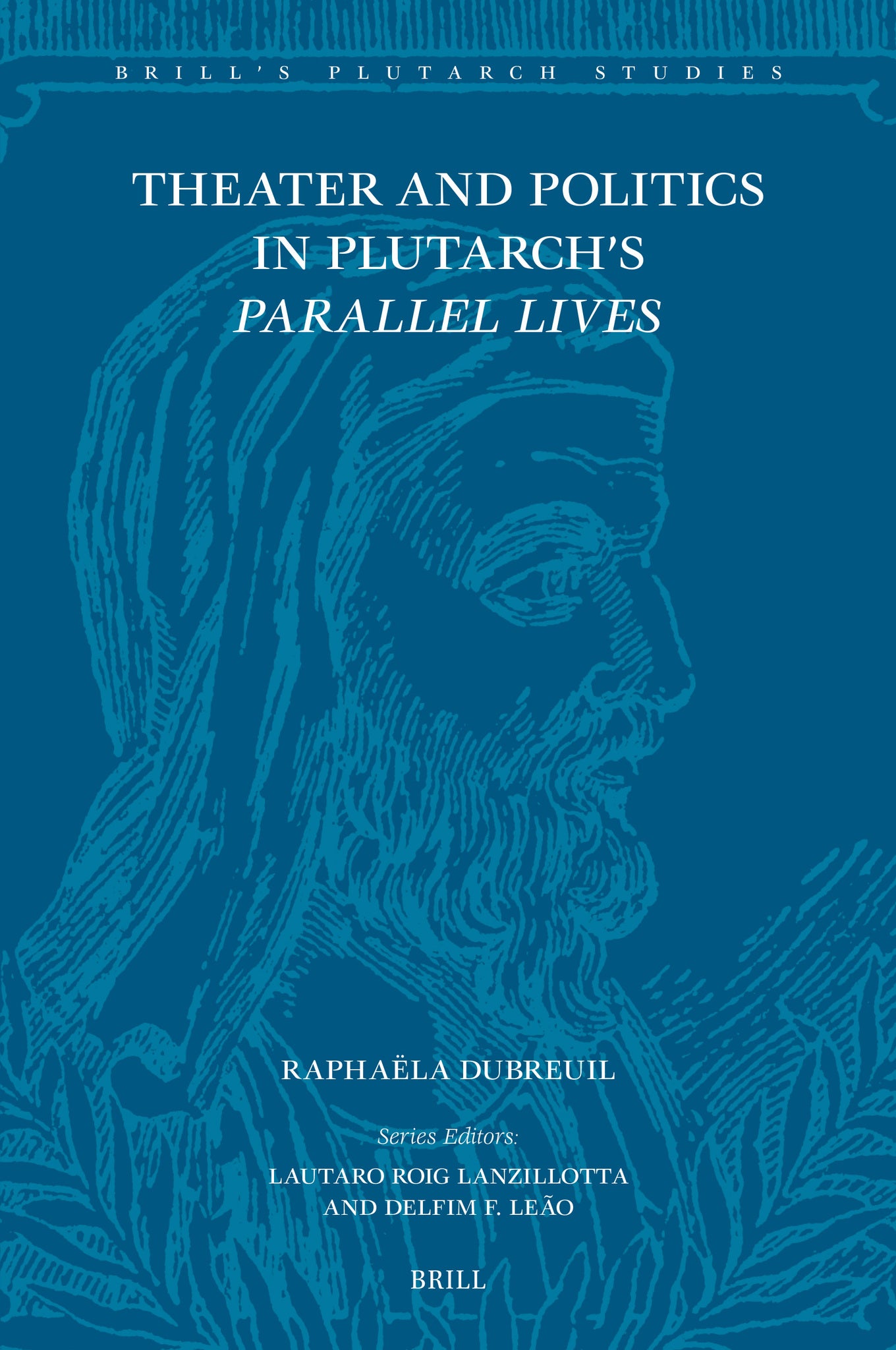 Theater and Politics in Plutarch’s Parallel Lives