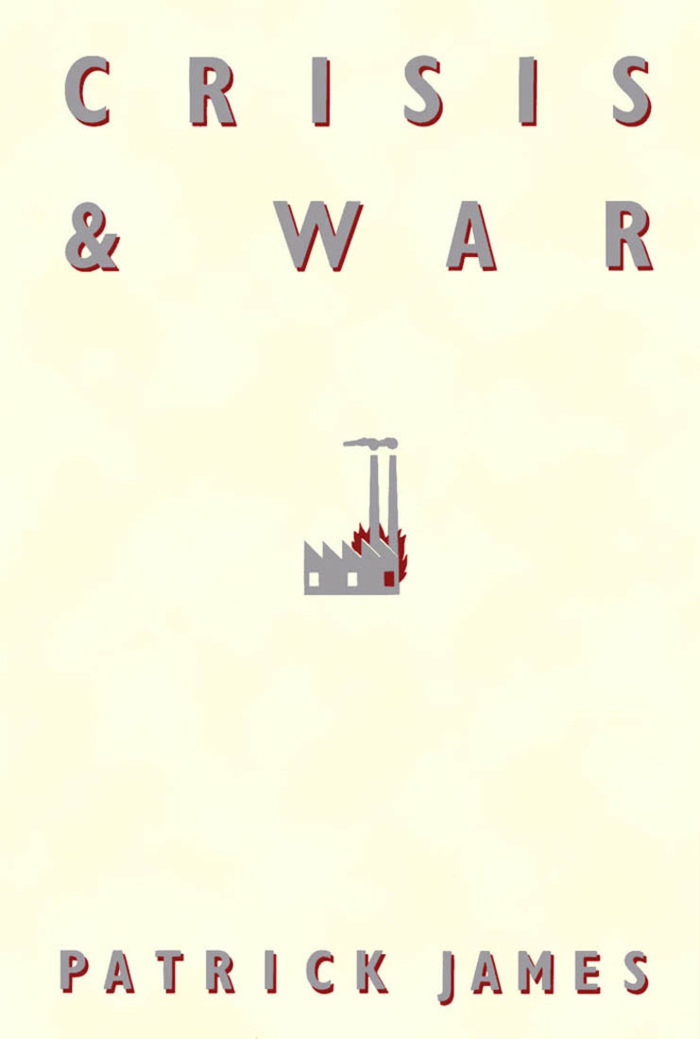 Crisis and War
