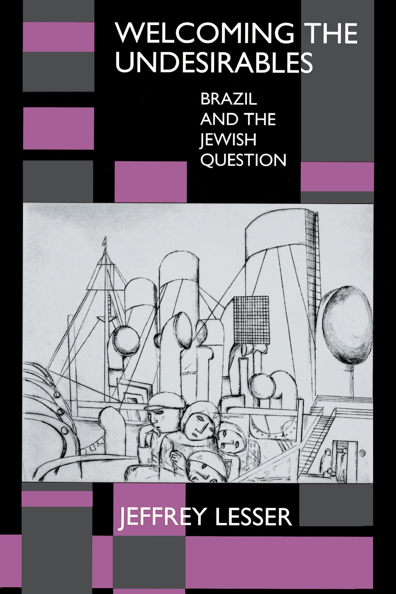 Cover image for Welcoming the Undesirables ISBN 9780520914346