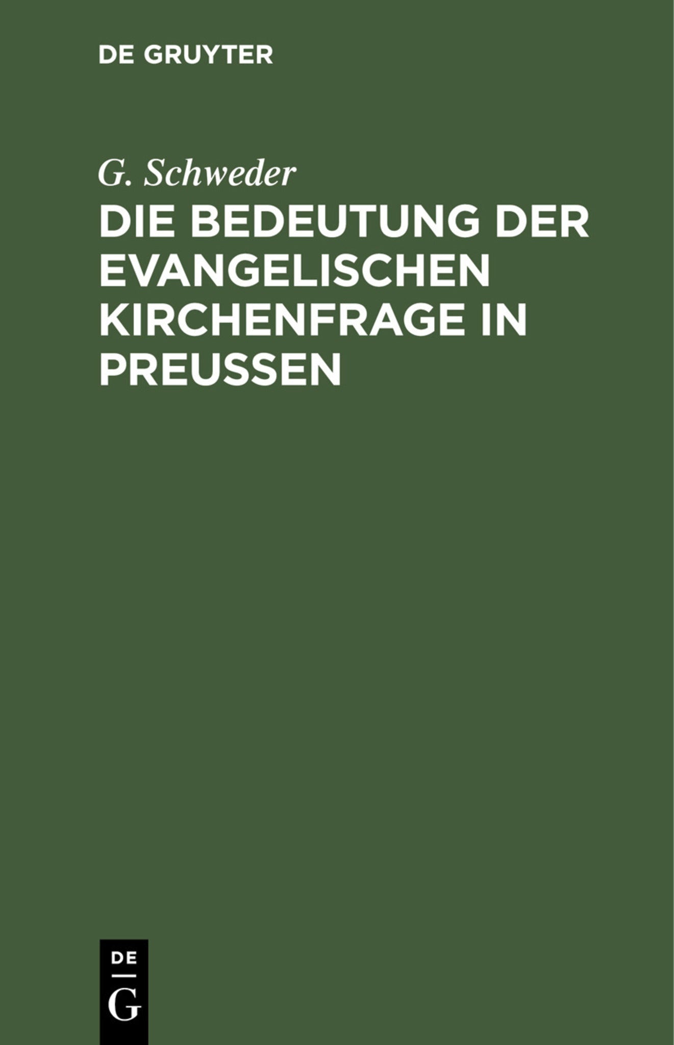 Die Bedeutung der evangelischen Kirchenfrage in Preußen