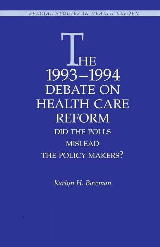 The 1993-1994 Debate on Health Care Reform: