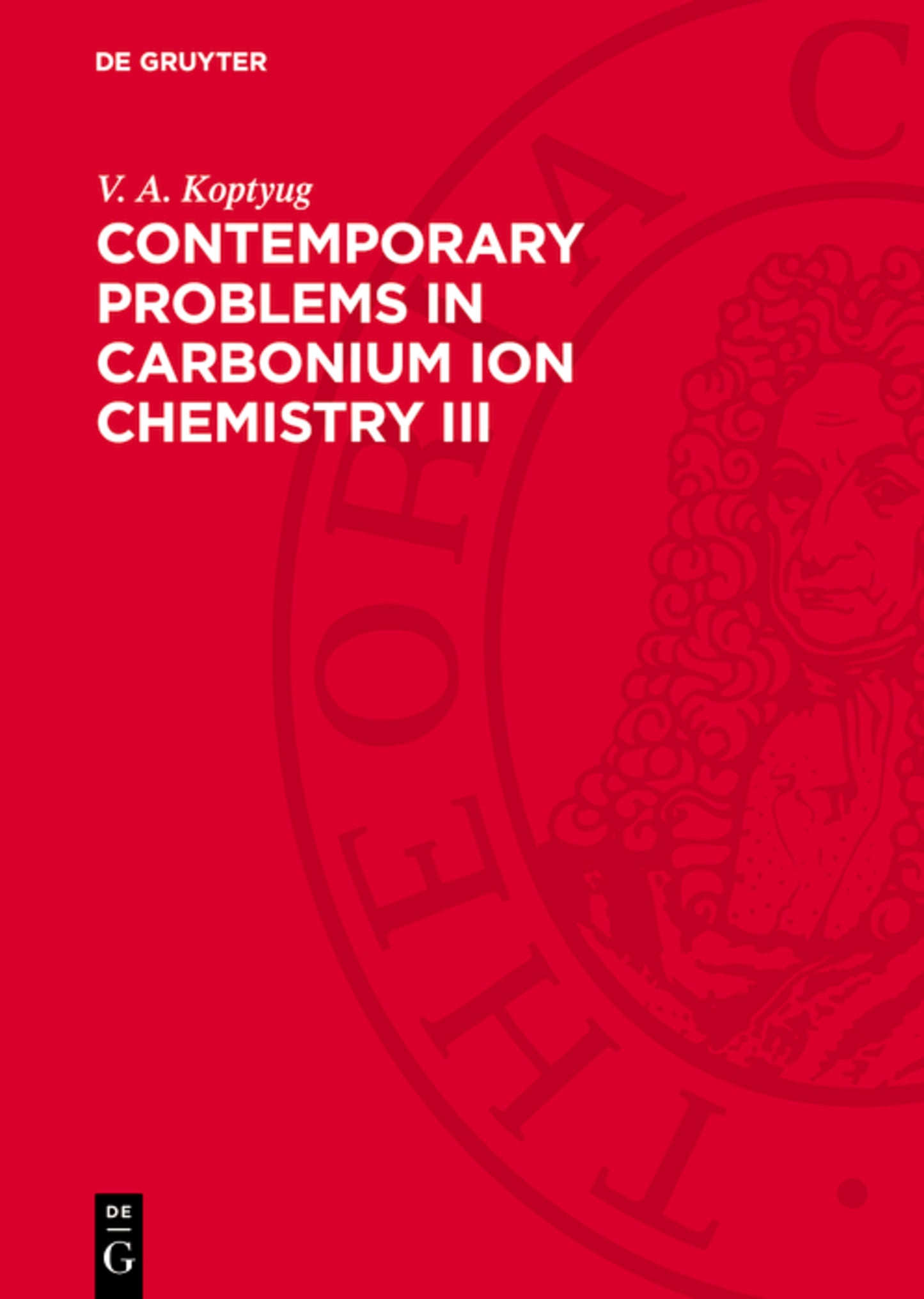 Contemporary Problems in Carbonium Ion Chemistry III