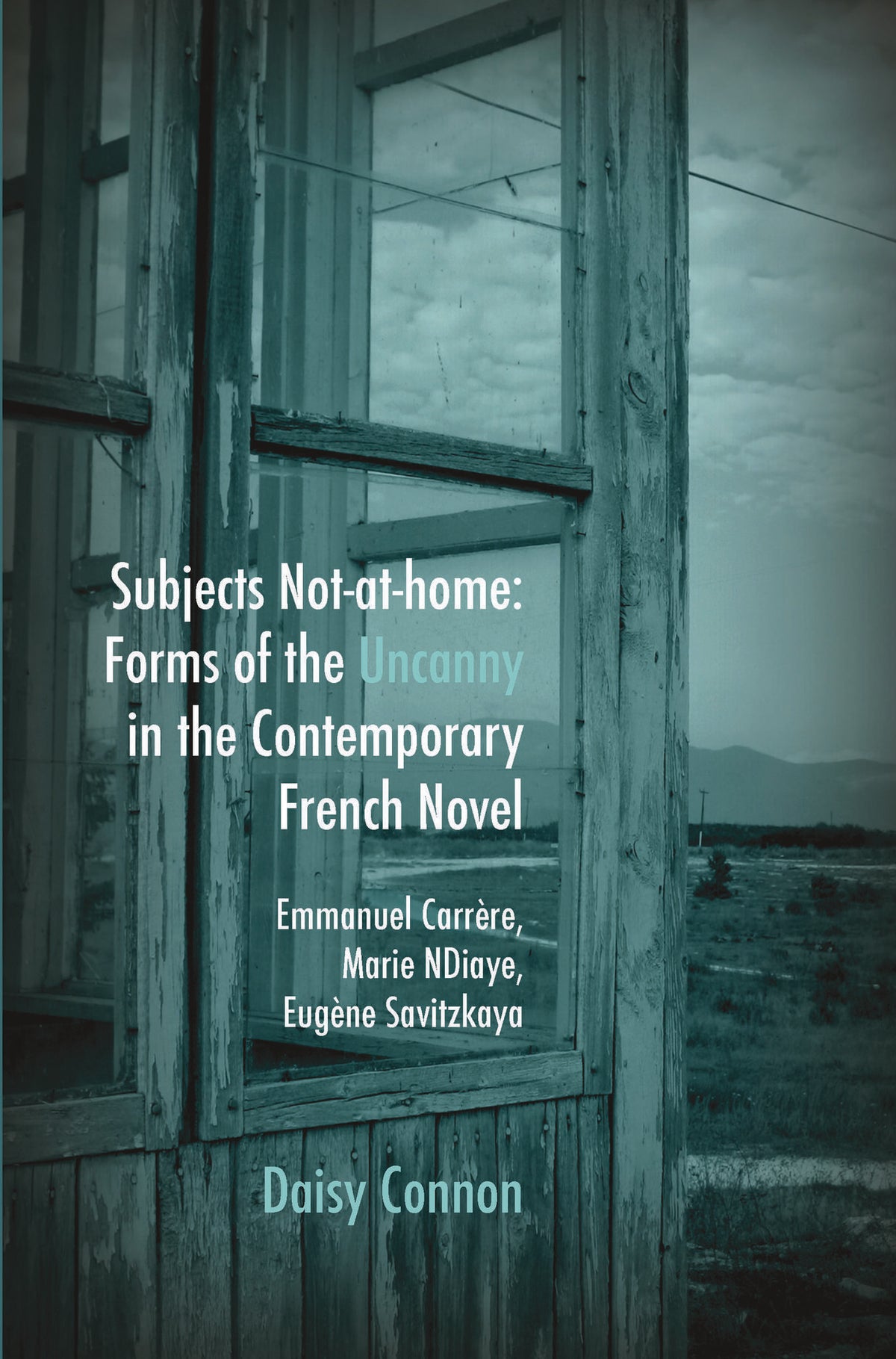 Subjects Not-at-home: Forms of the Uncanny in the Contemporary French Novel