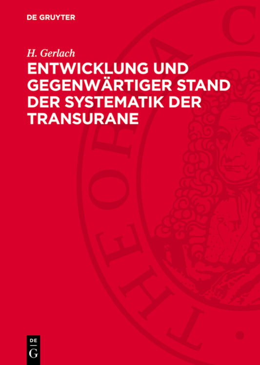 Entwicklung und gegenwärtiger Stand der Systematik der Transurane