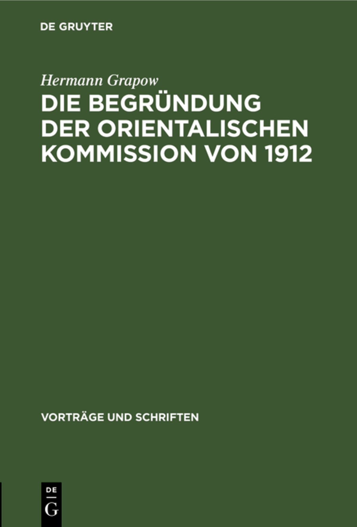 Die Begründung der orientalischen Kommission von 1912