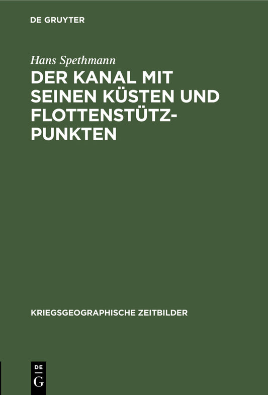 Der Kanal mit seinen Küsten und Flottenstützpunkten
