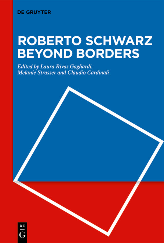 Roberto Schwarz Beyond Borders