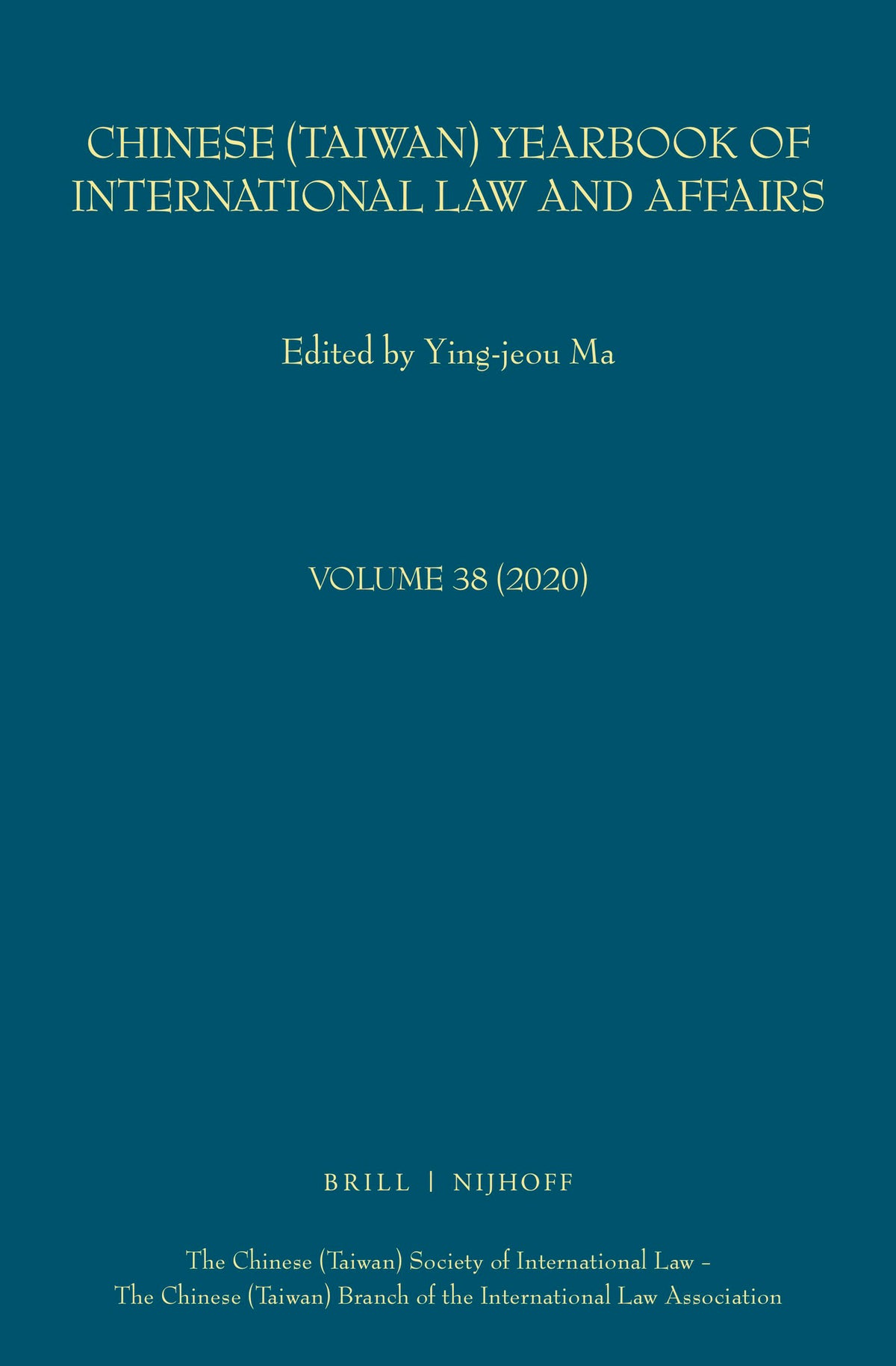 Cover image for Chinese (Taiwan) Yearbook of International Law and Affairs, Volume 38, 2020 ISBN 9789004501621