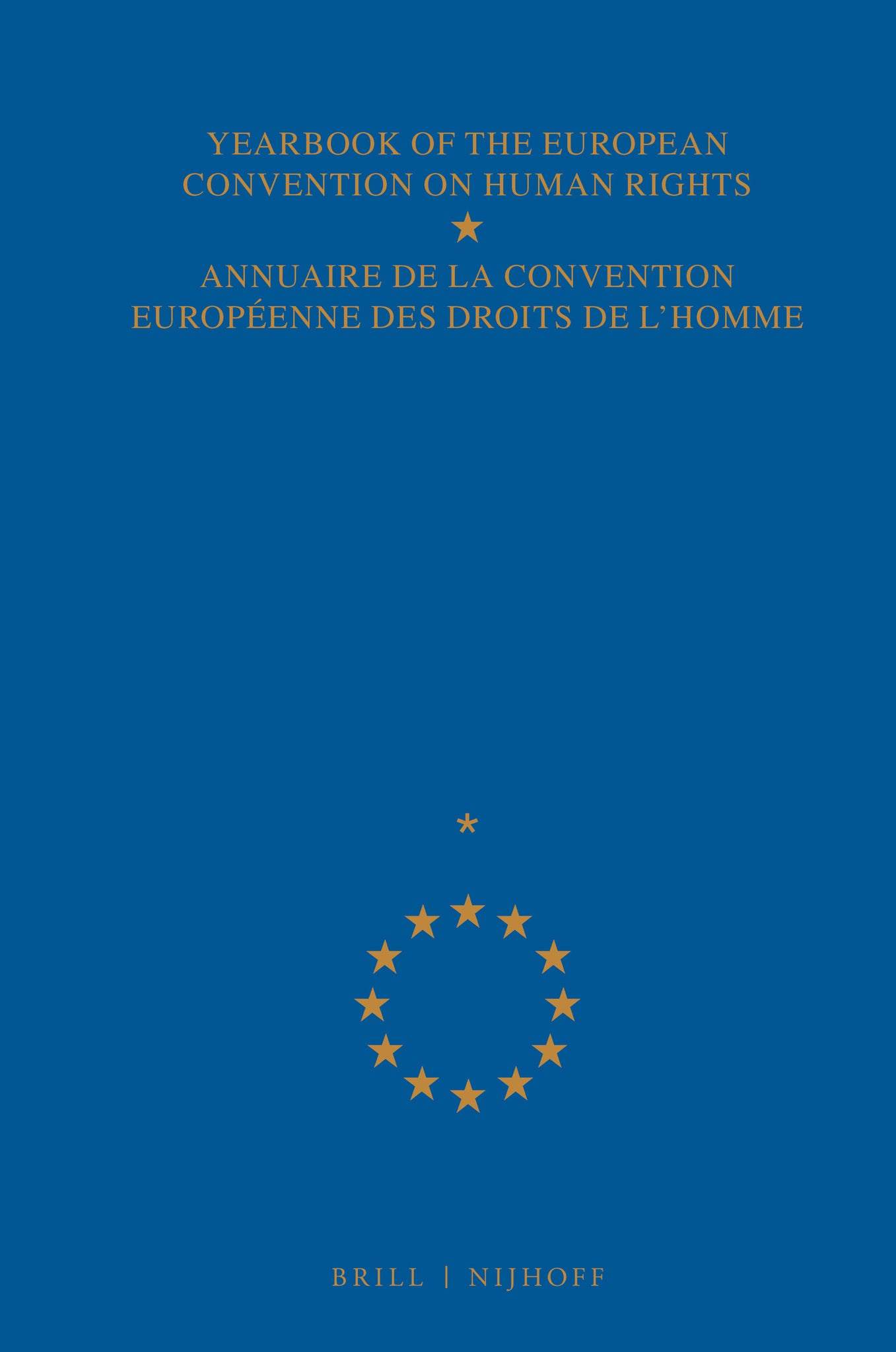 Yearbook of the European Convention on Human Rights/Annuaire de la convention europeenne des droits de l'homme, Volume 40 part 1 (1997)