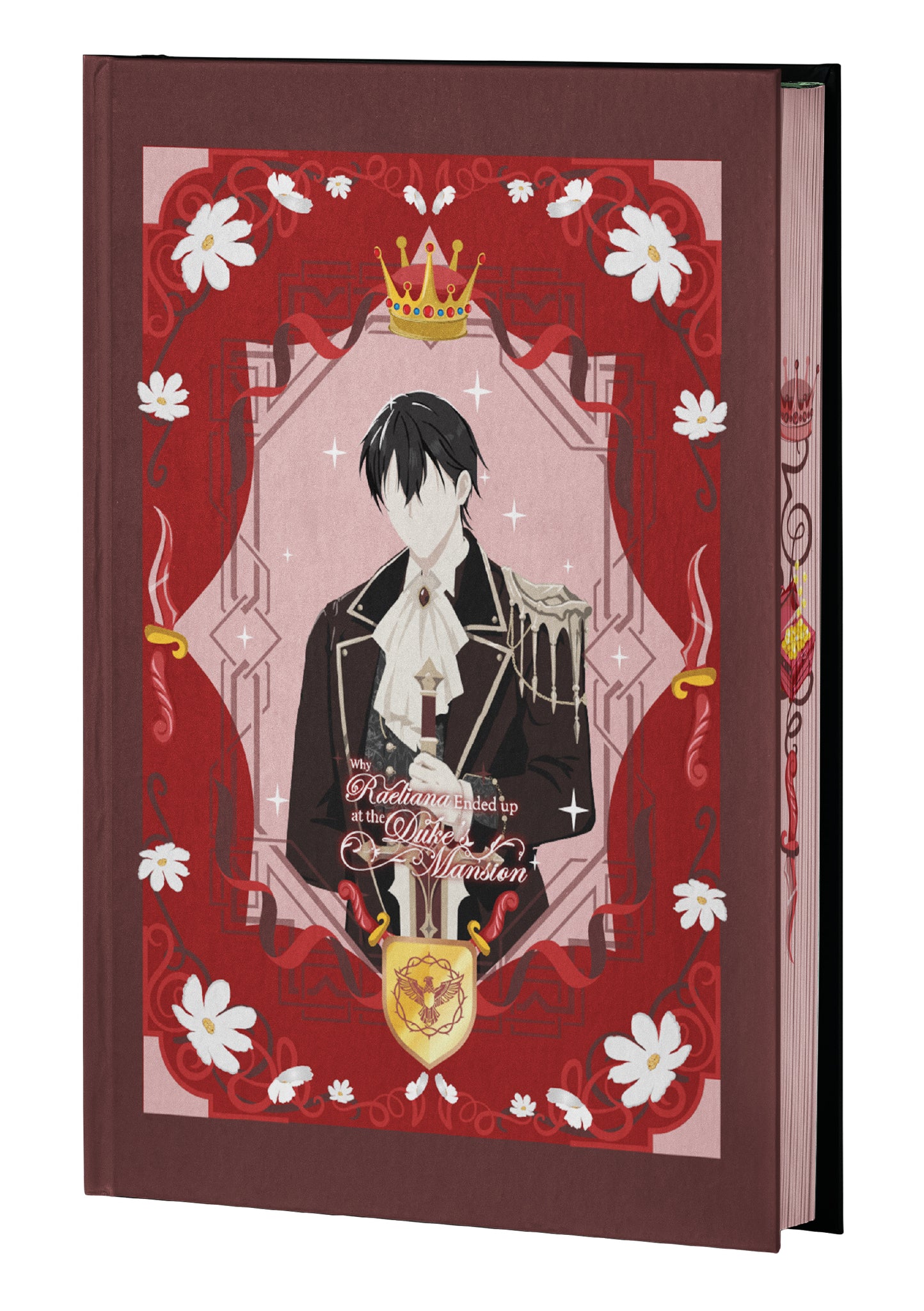 Why Raeliana Ended Up at the Duke's Mansion Volume 2: Special Edition with Dust Jacket and Sprayed Edges
