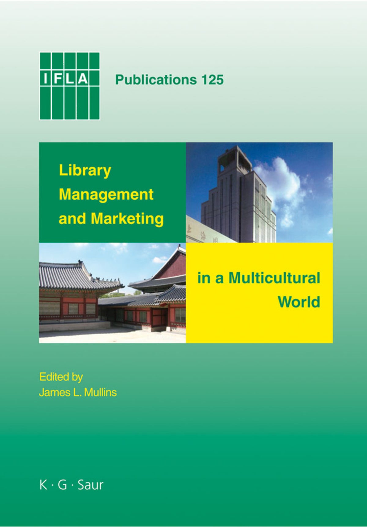 Cover image for Library Management and Marketing in a Multicultural World ISBN 9783598220326