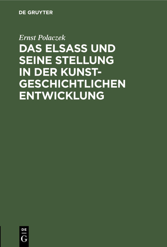 Das Elsaß und seine Stellung in der kunstgeschichtlichen Entwicklung