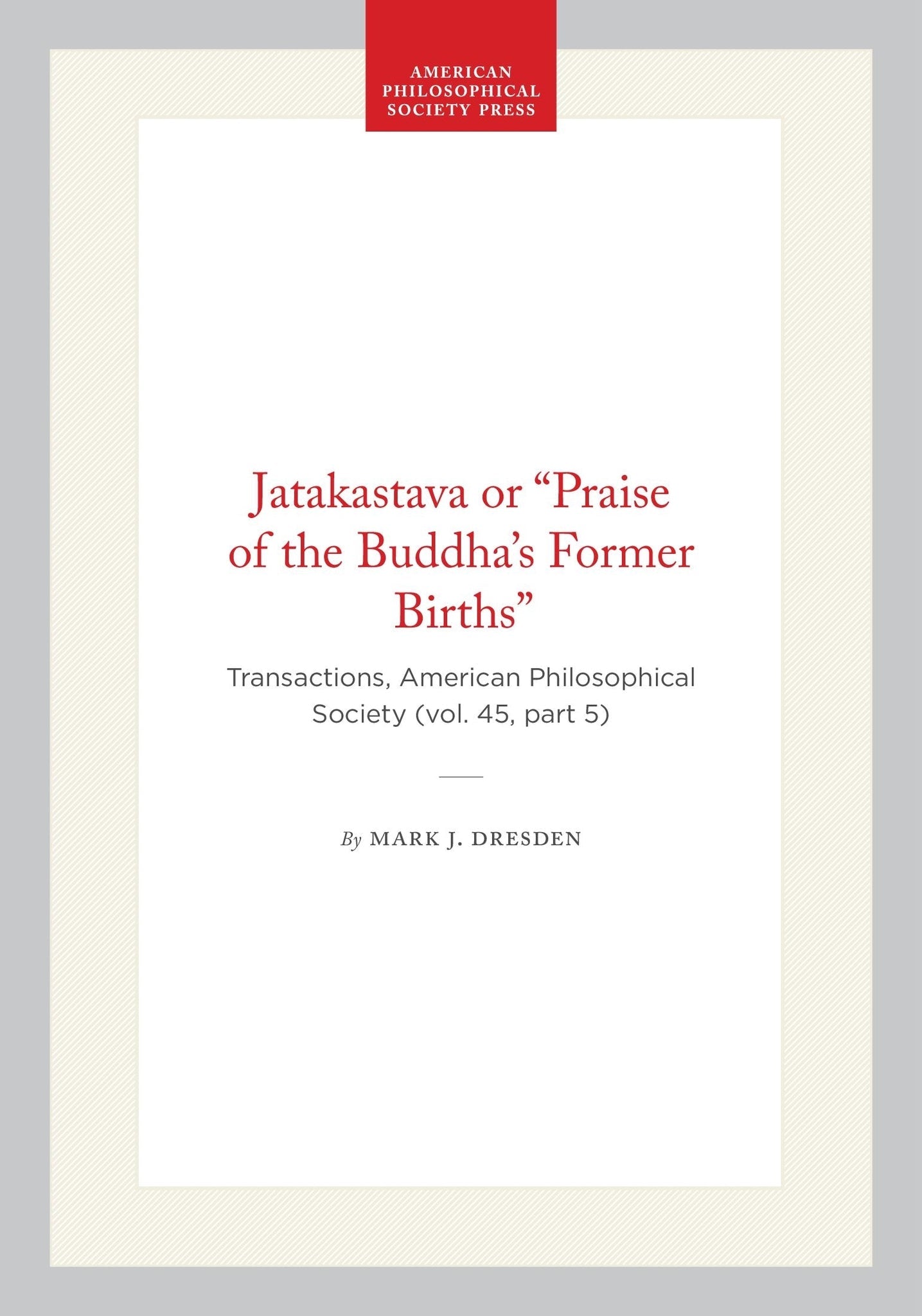 Jatakastava or “Praise of the Buddha’s Former Births”