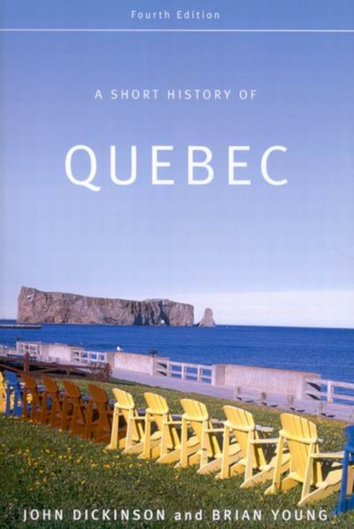 Cover image for A Short History of Quebec, Fourth Edition ISBN 9780773534407