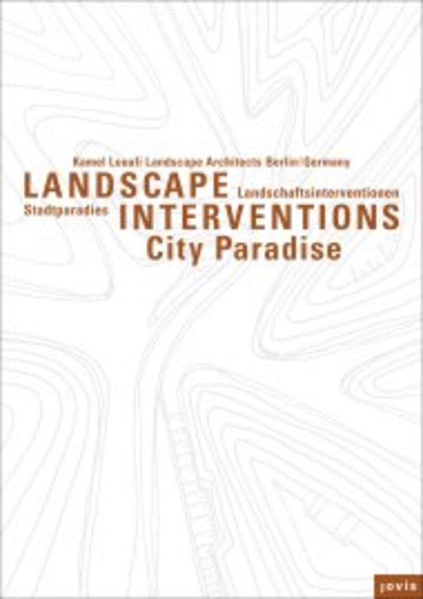 Kamel Louafi Landscape Architects: Landscape Interventions