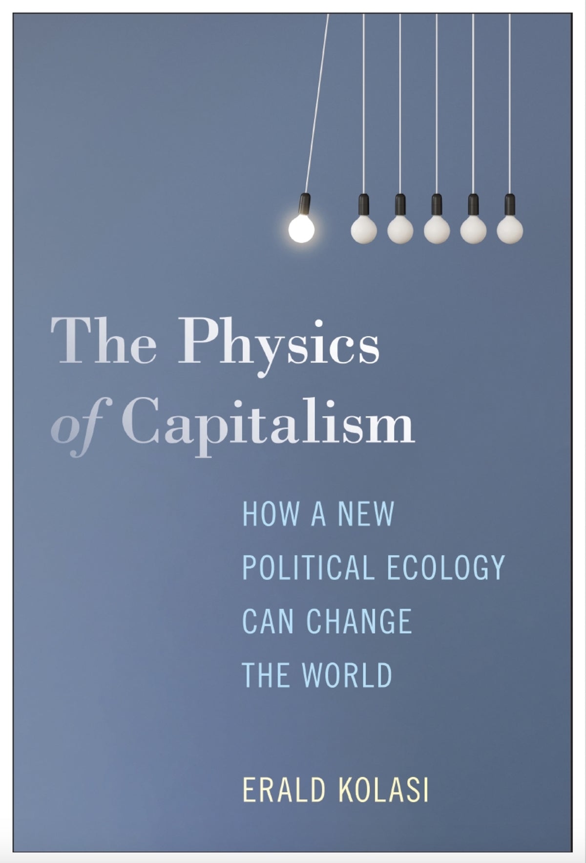 Cover image for The Physics of Capitalism ISBN 9781685900908