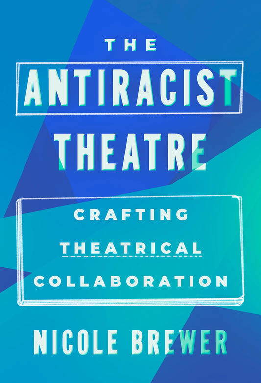 The Antiracist Theatre