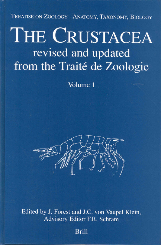Treatise on Zoology - Anatomy, Taxonomy, Biology. The Crustacea, Volume 1