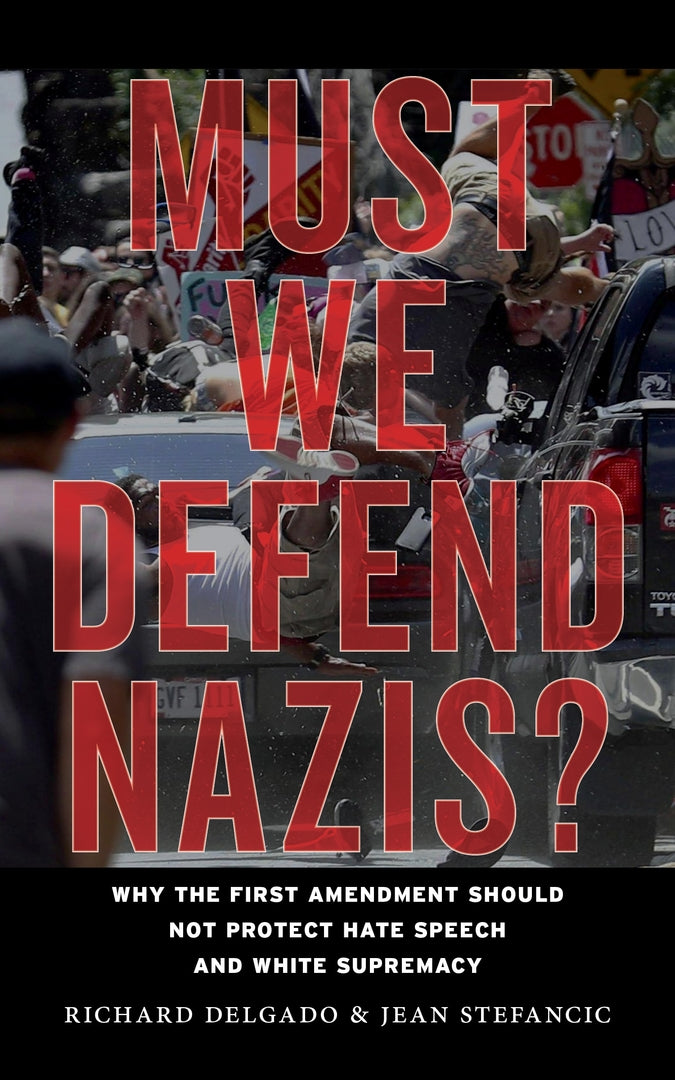 Cover image for Must We Defend Nazis? ISBN 9781479830749