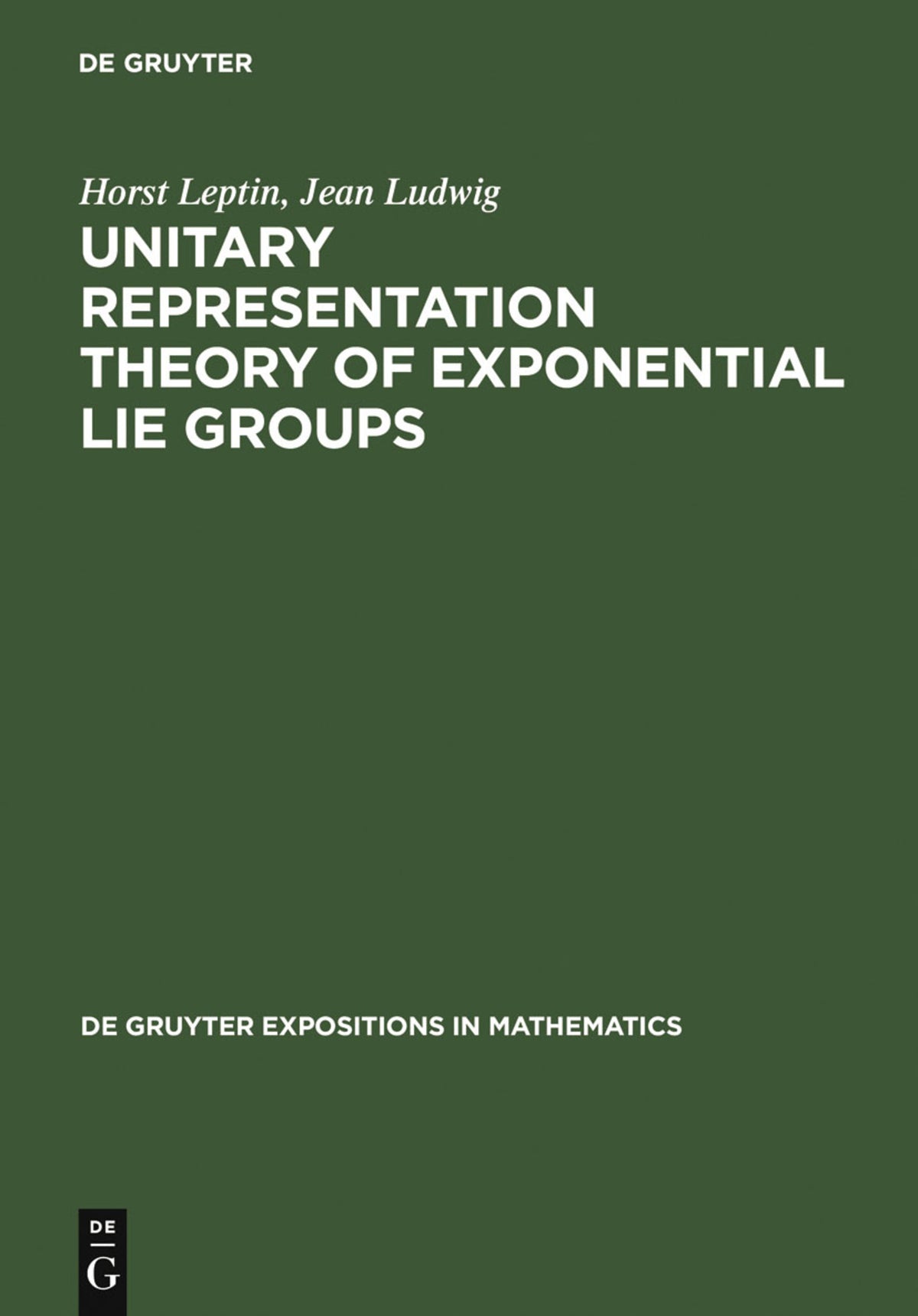 Cover image for Unitary Representation Theory of Exponential Lie Groups ISBN 9783110139389