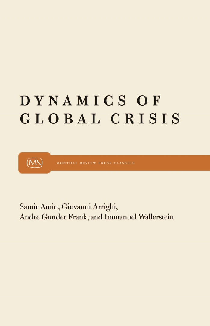 Cover image for Dynamics of Global Crisis ISBN 9780853456063