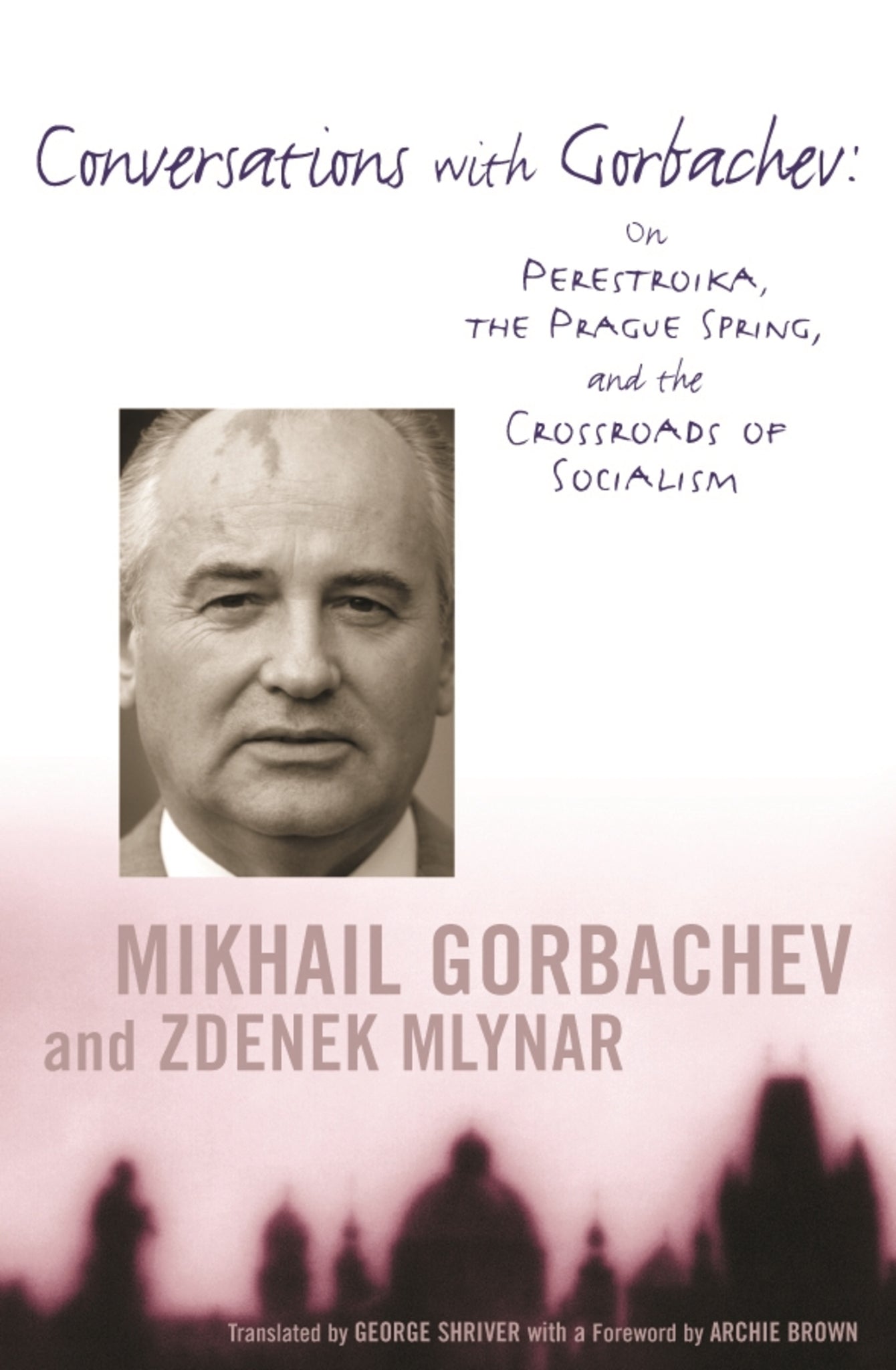 Cover image for Conversations with Gorbachev ISBN 9780231118644