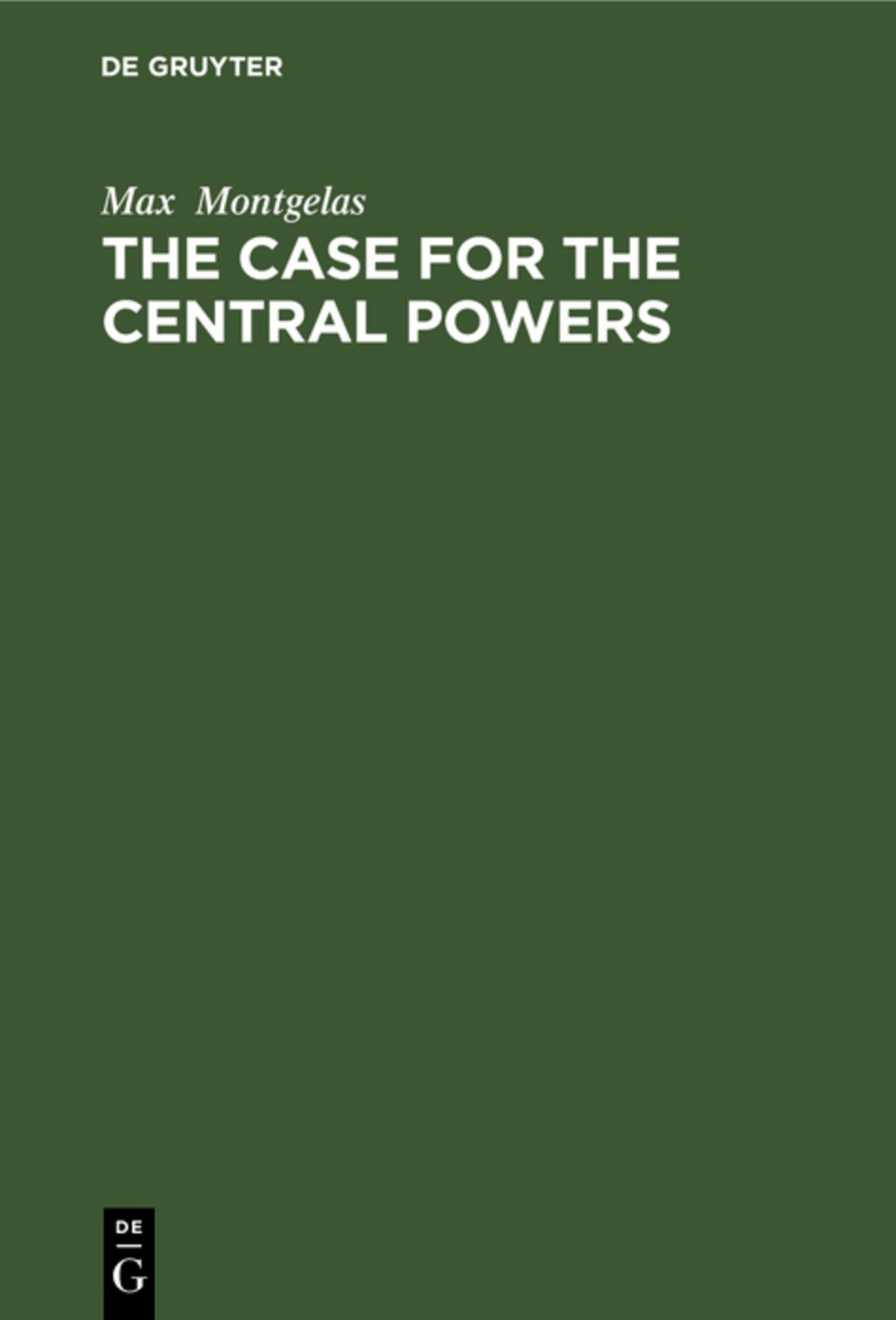 The Case for the Central Powers