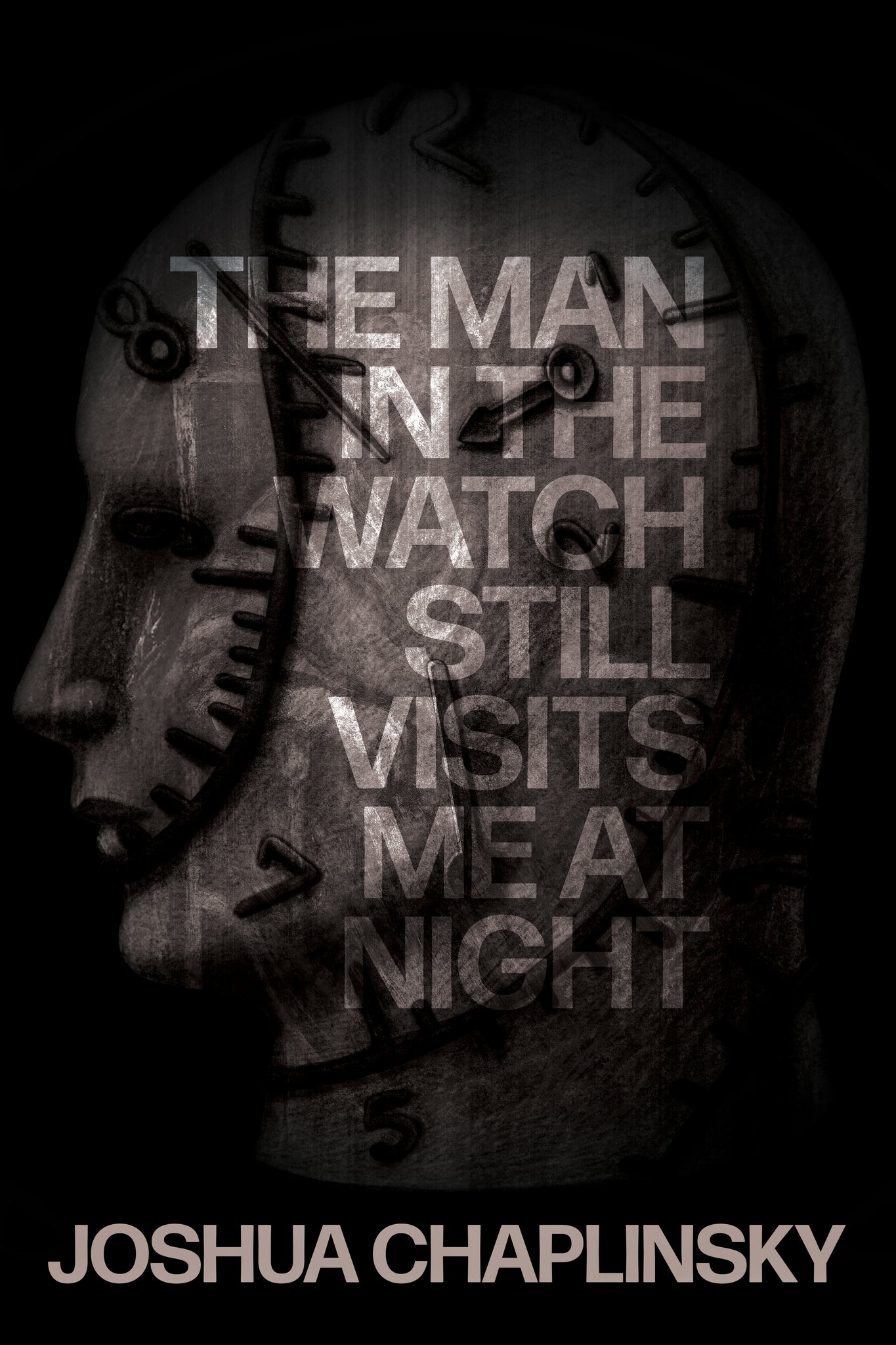 The Man in the Watch Still Visits Me at Night