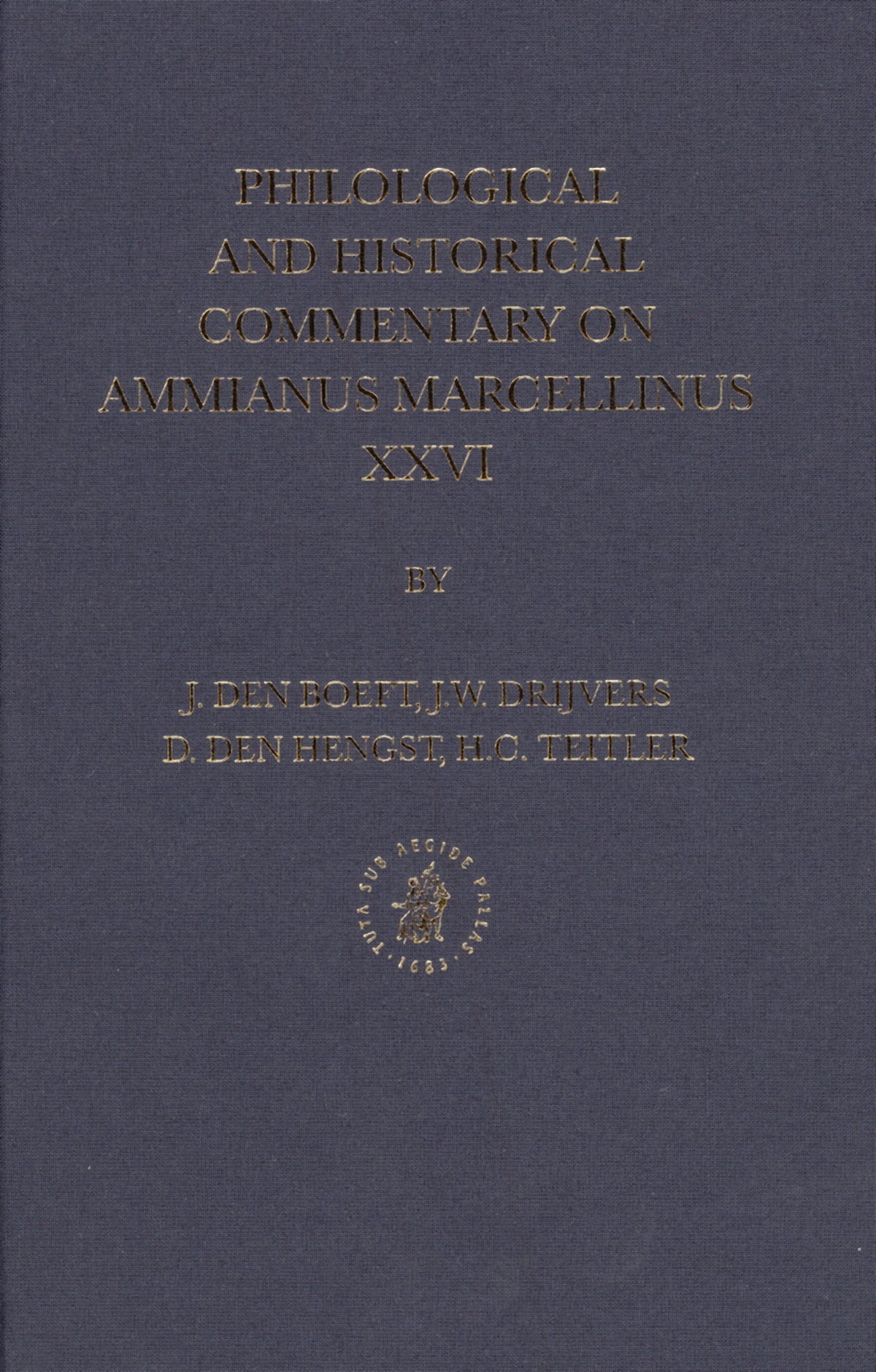 Cover image for Philological and Historical Commentary on Ammianus Marcellinus XXVI ISBN 9789004163461