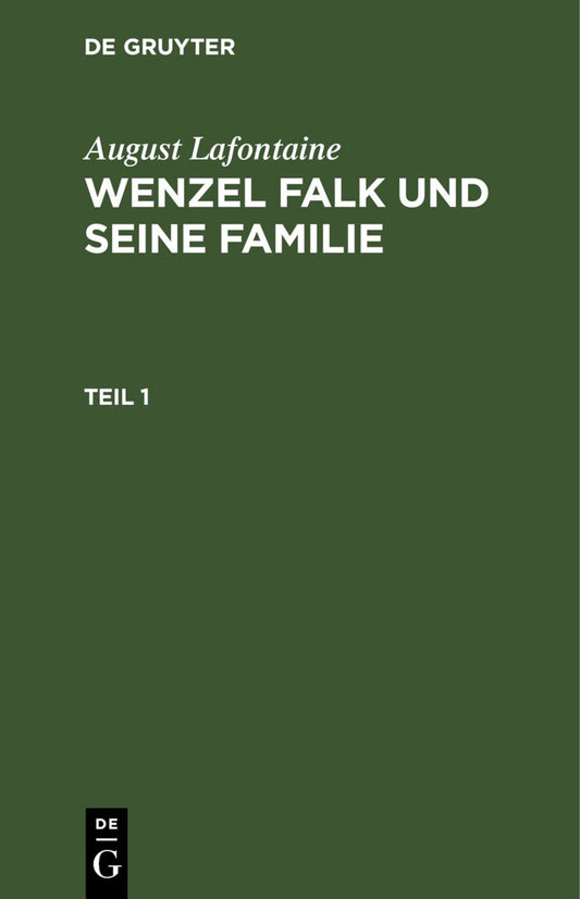 August Lafontaine: Wenzel Falk und seine Familie. Teil 1